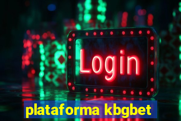 plataforma kbgbet